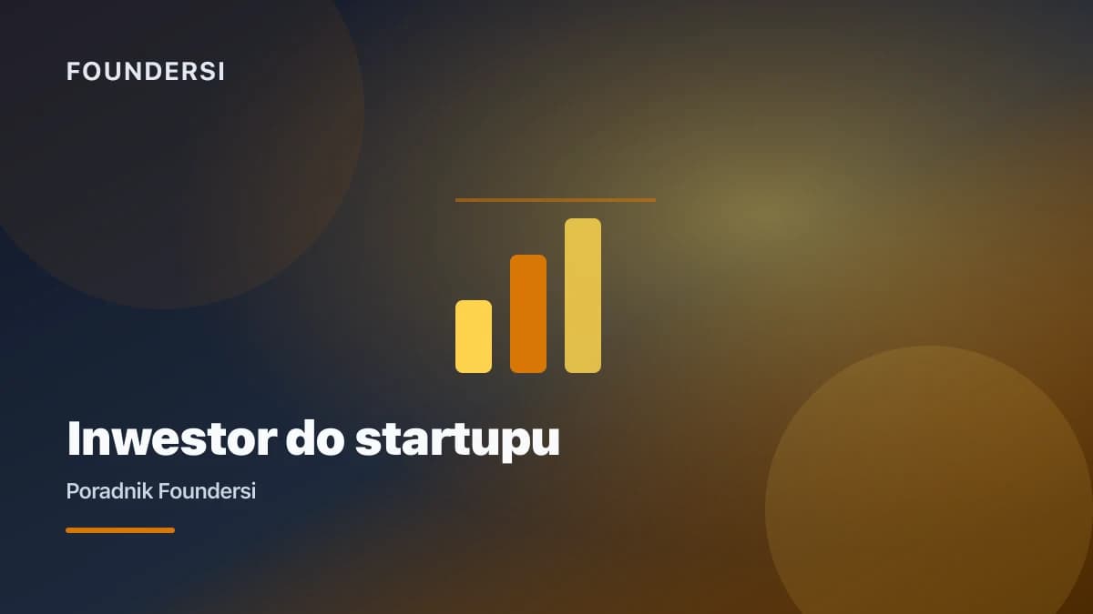 Jak znaleźć inwestora do startupu w Polsce, od angelów po VC