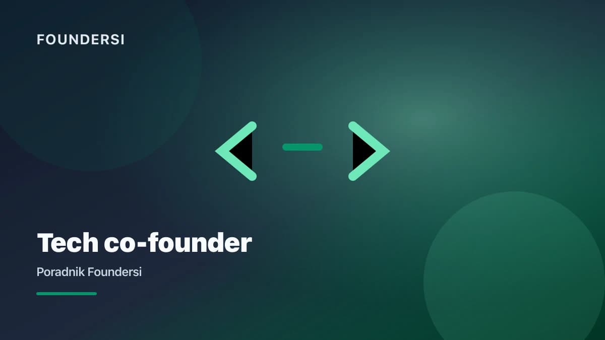 Jak znaleźć tech co-foundera w Polsce, praktyczny przewodnik