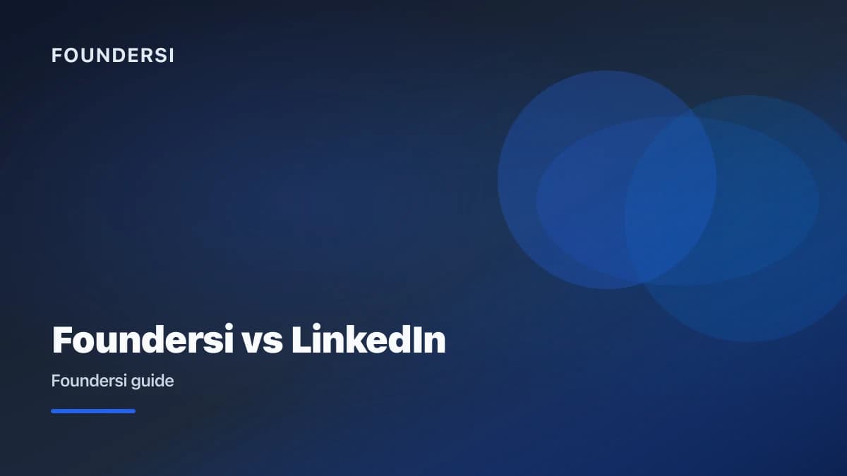 Foundersi vs LinkedIn, where should you look for a co-founder?